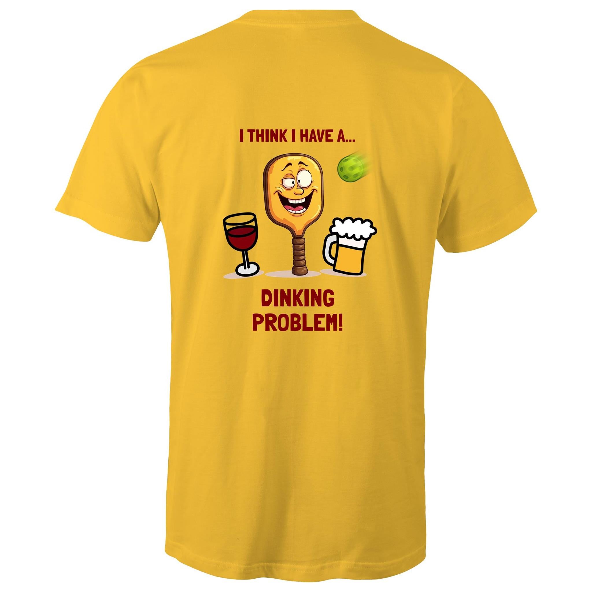 Dinking Problem - Mens T-Shirt (choice of colours)
