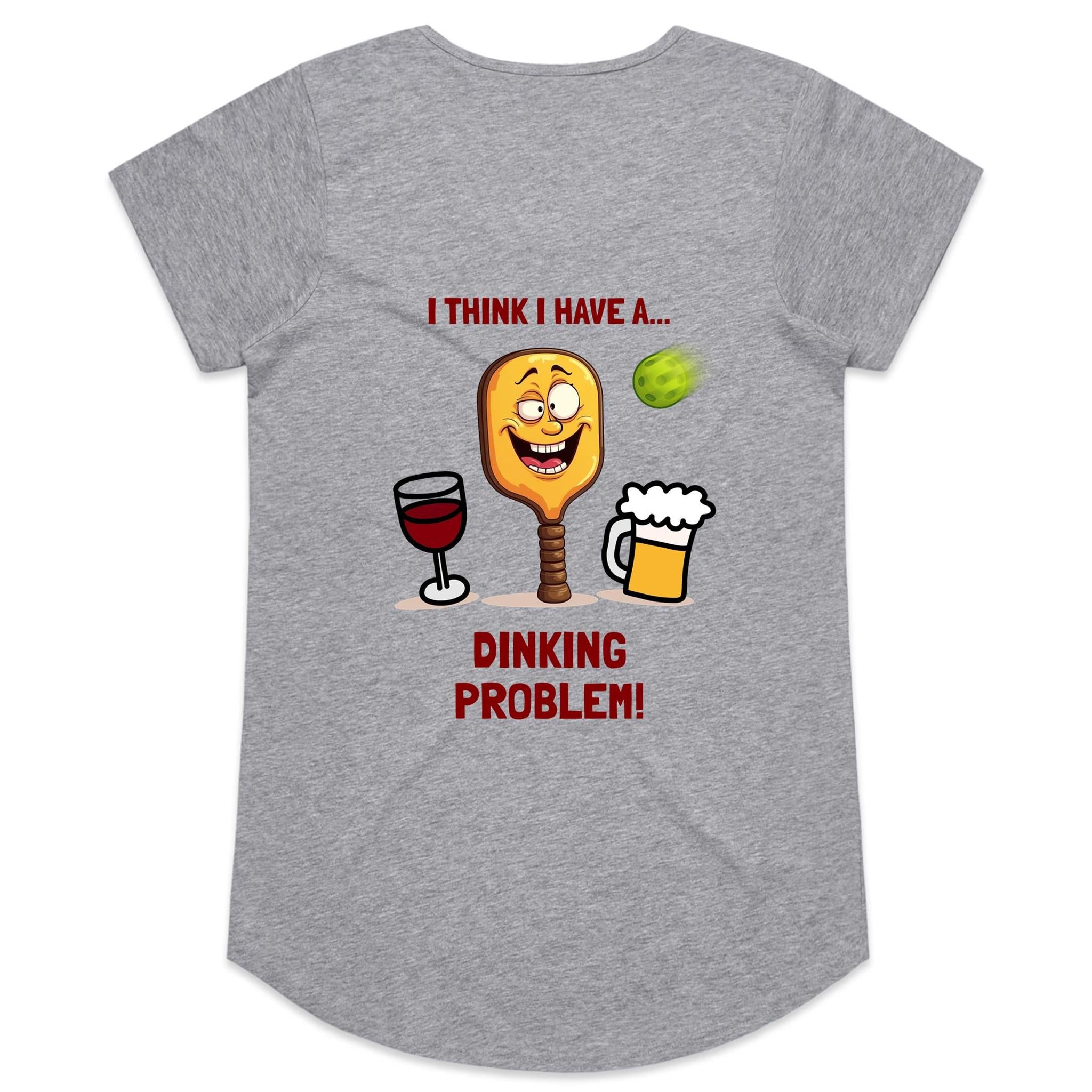 Dinking Problem - Womens Scoop Neck T-Shirt (choice of colours)