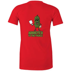 Addicted to the Pickle - Women's T-shirt (choice of colours)
