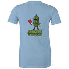 Addicted to the Pickle - Women's T-shirt (choice of colours)
