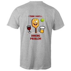 Dinking Problem - Mens T-Shirt (choice of colours)