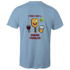 Dinking Problem - Mens T-Shirt (choice of colours)